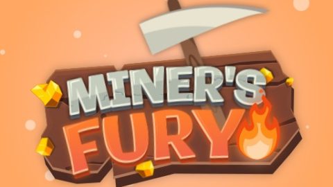 Miner’s Fury!